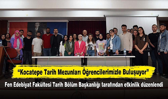 “Kocatepe Tarih Mezunları Öğrencilerimizle Buluşuyor”: Fen Edebiyat Fakültesi Tarih Bölüm Başkanlığı tarafından Etkinlik Düzenlendi