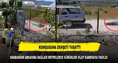 KOMŞUSUNA DEHŞETİ YAŞATTI