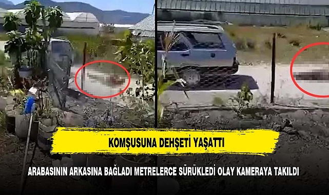 KOMŞUSUNA DEHŞETİ YAŞATTI