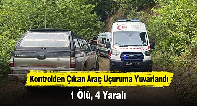 Kontrolden Çıkan Araç Uçuruma Yuvarlandı: 1 Ölü, 4 Yaralı