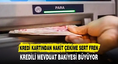 KREDİ KARTINDAN NAKİT ÇEKİME SERT FREN
