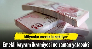 Kurban Bayramı emekli bayram ikramiyesi ne zaman yatacak? Tarih öne çekildi mi? Işıkhan'dan açıklama