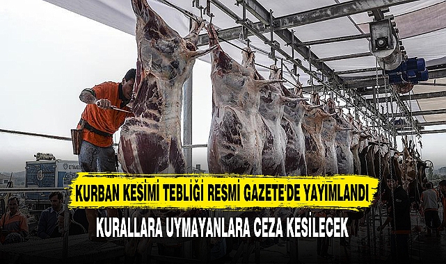 KURBAN KESİMİ TEBLİĞİ RESMİ GAZETE'DE YAYIMLANDI