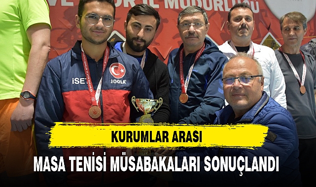 KURUMLAR ARASI MASA TENİSİ MÜSABAKALARI SONUÇLANDI