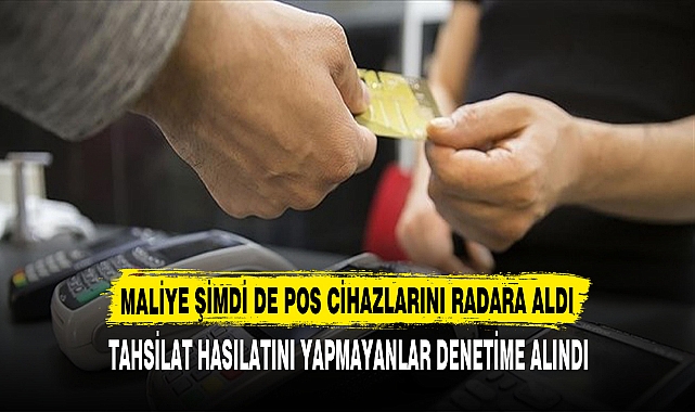 MALİYE ŞİMDİ DE POS CİHAZLARINI RADARA ALDI