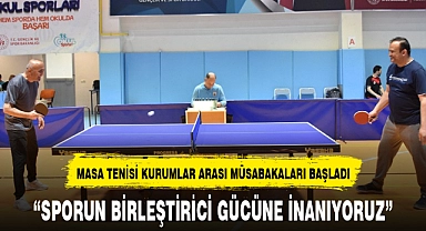 MASA TENİSİ KURUMLAR ARASI MÜSABAKALARI BAŞLADI