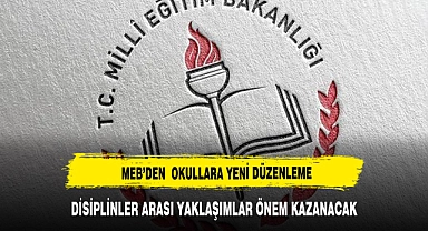MEB'den okullarda yeni düzenleme!
