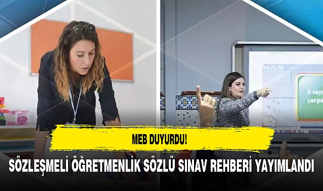 MEB Duyurdu Sözleşmeli Öğretmenlik Sözlü Sınav Rehberi Yayımlandı