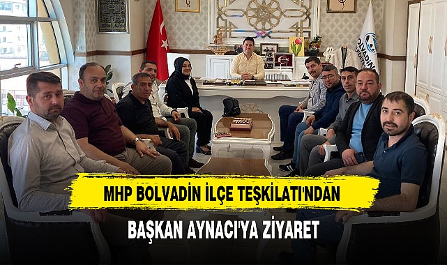 MHP BOLVADİN İLÇE TEŞKİLATI'NDAN BAŞKAN AYNACI'YA ZİYARET