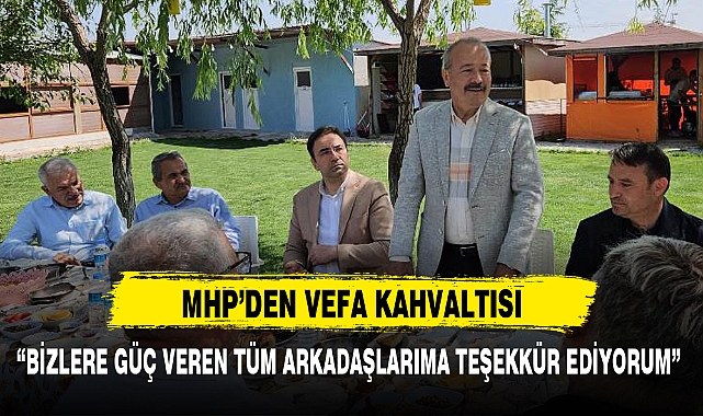 MHP'DEN VEFA KAHVALTISI