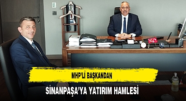 MHP'li Başkandan Sinanpaşa'ya Yatırım Hamlesi