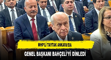 MHP’li Taytak Ankara’da Genel Başkanı Bahçeli’yi Dinledi