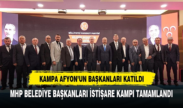 MHP'NİN BELEDİYE BAŞKANLARI TOPLANTISI TAMAMLANDI