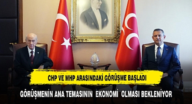 MHP VE CHP LİDERLERİNİN İKİLİ GÖRÜŞMESİ BAŞLADI