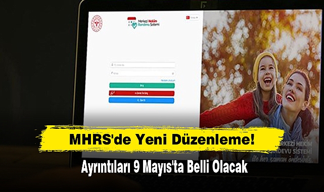 MHRS'de Yeni Düzenleme!
