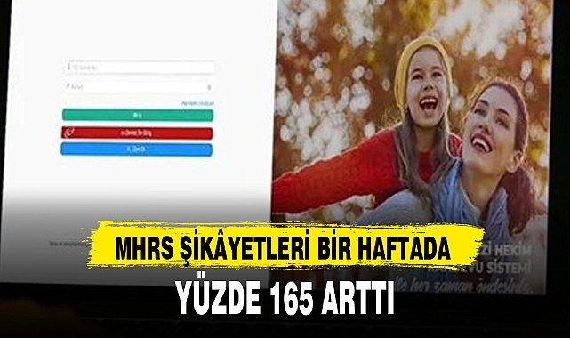 MHRS ŞİKÂYETLERİ BİR HAFTADA YÜZDE 165 ARTTI