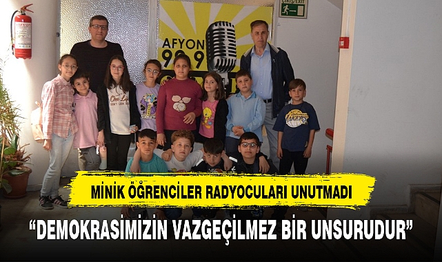 MİNİK ÖĞRENCİLER RADYOCULARI UNUTMADI