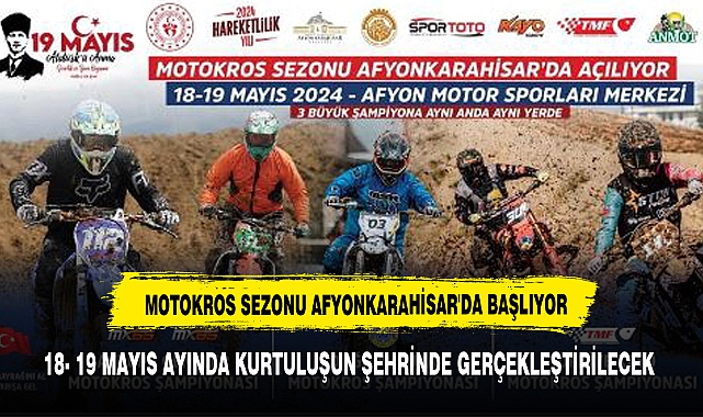 MOTOKROS SEZONU AFYONKARAHİSAR'DA BAŞLIYOR