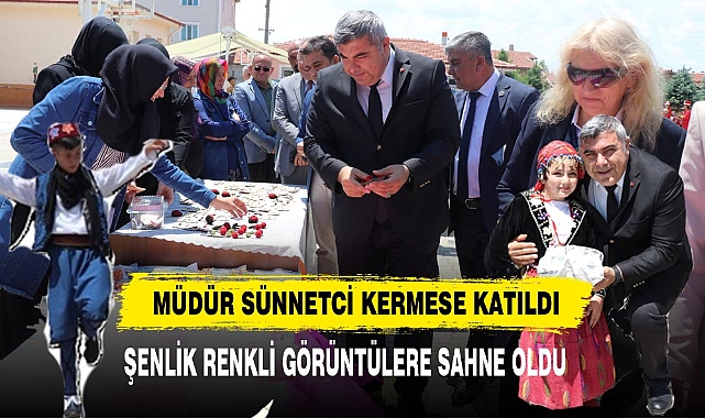 Müdür Sünnetci Kermese Katıldı