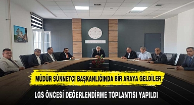 MÜDÜR SÜNNETCİ LGS TOPLANTISINA KATILDI