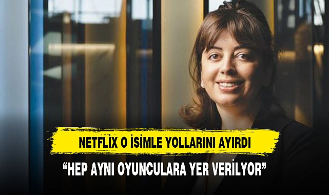 Netflix Türkiye eleştirilerin hedefi olan operasyon sorumlusu Pelin Diştaş'la yollarını ayırdı