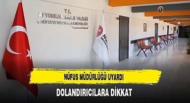 Nüfus Müdürlüğü Uyardı Dolandırıcılara Dikkat