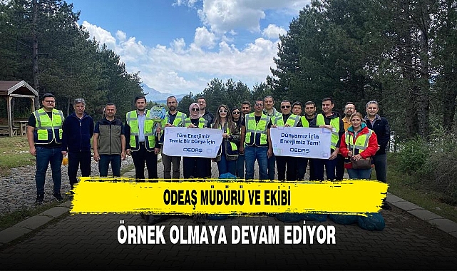 OEDAŞ Müdürü ve Ekibi Örnek Olmaya Devam Ediyor