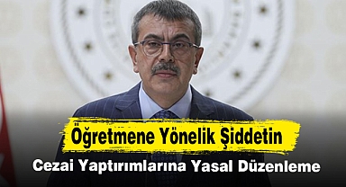 Öğretmene Yönelik Şiddetin Cezai Yaptırımlarına Yasal Düzenleme