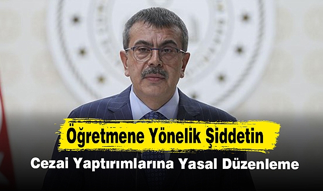Öğretmene Yönelik Şiddetin Cezai Yaptırımlarına Yasal Düzenleme