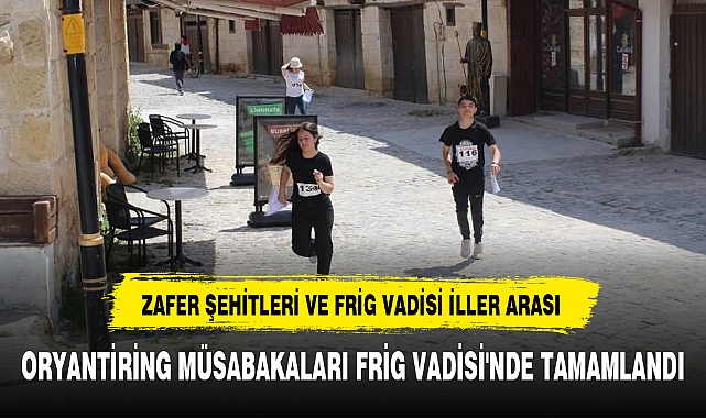 ORYANTİRİNG MÜSABAKALARI FRİG VADİSİ'NDE TAMAMLANDI