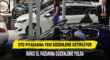 Oto Piyasasına Yeni Düzenleme Getiriliyor: İkinci El Pazarına Düzenleme Yolda