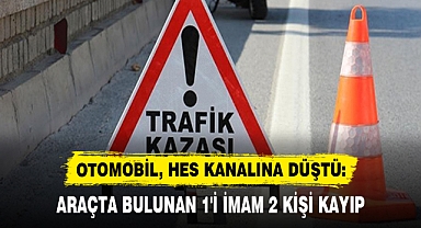OTOMOBİL, HES KANALINA DÜŞTÜ: