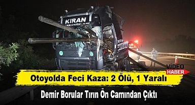Otoyolda Feci Kaza: 2 Ölü, 1 Yaralı