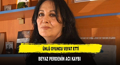 Oyuncu Sevda Ferdağ hayatını kaybetti