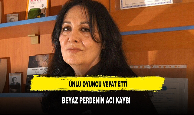 Oyuncu Sevda Ferdağ hayatını kaybetti