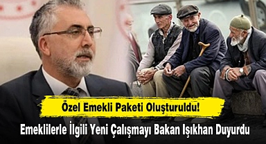 Özel Emekli Paketi Oluşturuldu!