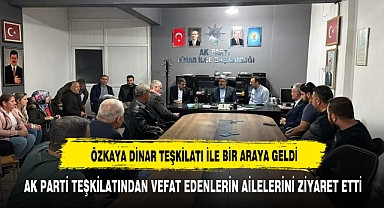 ÖZKAYA DİNAR TEŞKİLATI İLE BİR ARAYA GELDİ