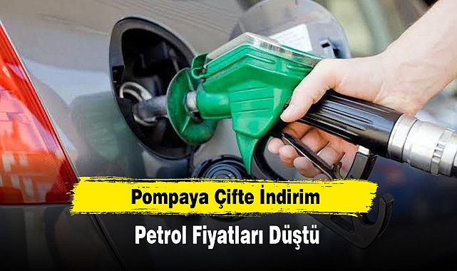 Pompaya Çifte İndirim! Petrol Fiyatları Düştü