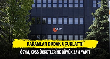 Rakamlar Dudak Uçuklattı! ÖSYM, KPSS Ücretlerine Büyük Zam Yaptı