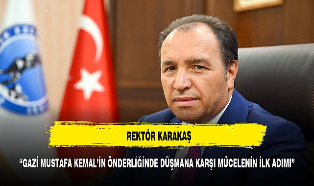 Rektör Karakaş’tan 19 Mayıs  Mesajı