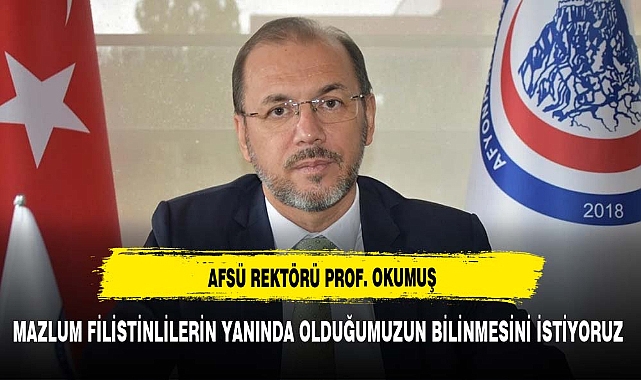 REKTÖR OKUMUŞ " 35 BİN KİŞİ İSRAİL TARAFINDAN KATLEDİLDİ"