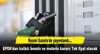 Resmi Gazete'de yayımlandı... EPDK'dan katkılı benzin ve motorin kararı: Tek fiyat olacak