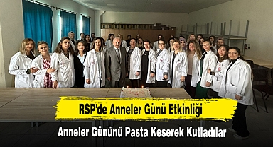 RSP'de Anneler Günü Etkinliği