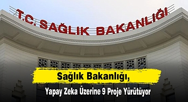 Sağlık Bakanlığı, Yapay Zeka Üzerine 9 Proje Yürütüyor