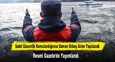 Sahil Güvenlik Komutanlığınca Uzman Erbaş Alımı Yapılacak