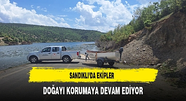 Sandıklı'da Ekipler Doğayı Korumaya Devam Ediyor