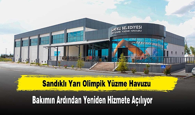 Sandıklı Yarı Olimpik Yüzme Havuzu  Bakımın Ardından Yeniden Hizmete Açılıyor