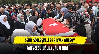 Şehit Sözleşmeli Er Rıdvan Gürsoy  Son Yolculuğuna Uğurlandı