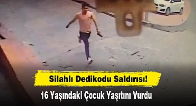 Silahlı Dedikodu Saldırısı! 16 Yaşındaki Çocuk Yaşıtını Vurdu