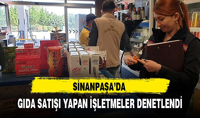 SİNANPAŞA'DA GIDA SATIŞI YAPAN İŞLETMELER DENETLENDİ